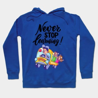 never stop learning Hoodie